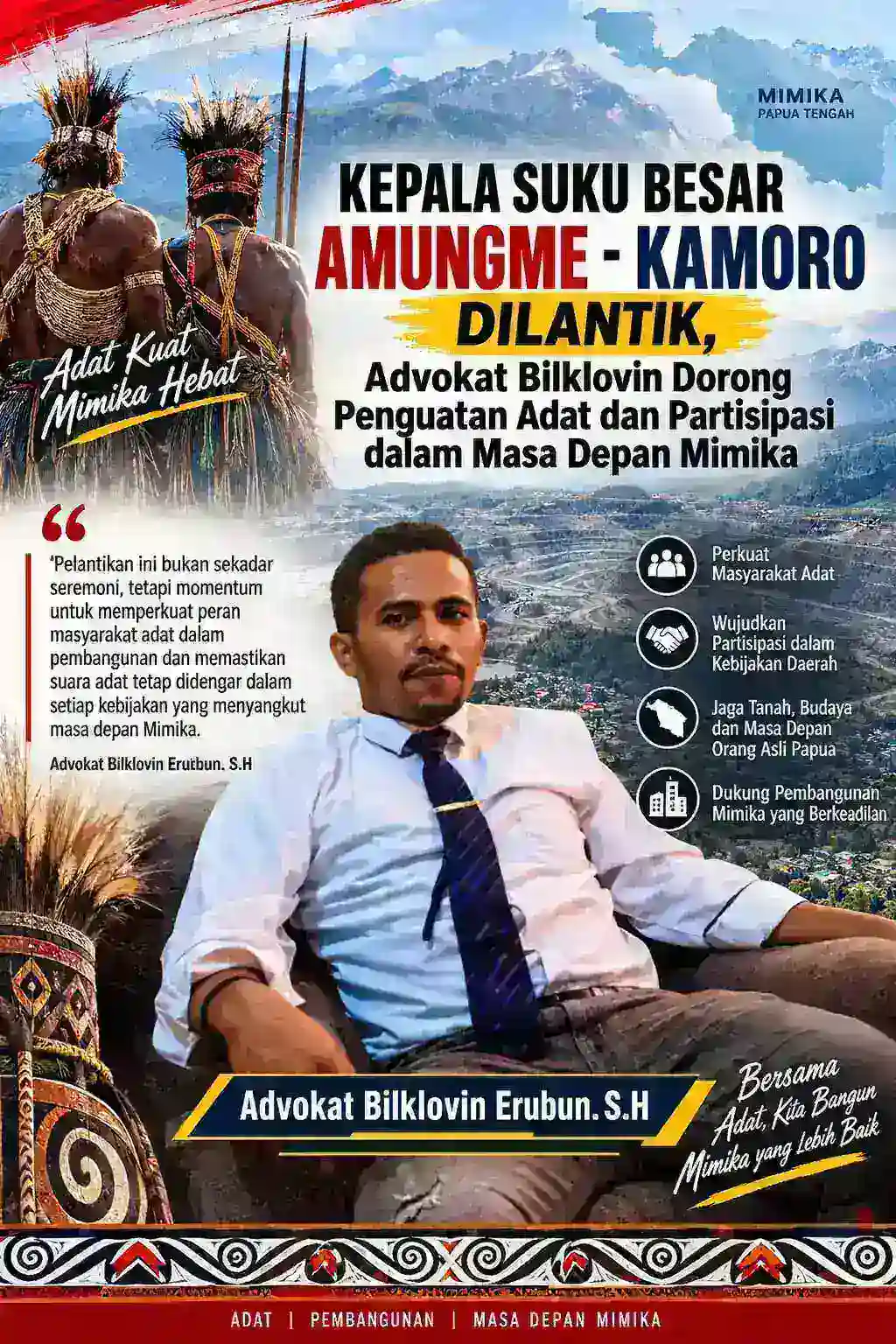 Kepala Suku Besar Amungme–Kamoro Dilantik, Advokat Bilklovin Dorong Penguatan Adat dan Partisipasi dalam Masa Depan Mimika