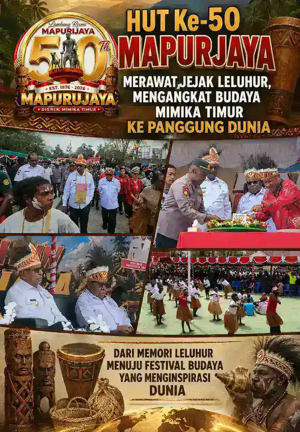 HUT KE-50 MAPURJAYA: MERAWAT JEJAK LELUHUR, MENGANGKAT BUDAYA MIMIKA TIMUR KE PANGGUNG DUNIA