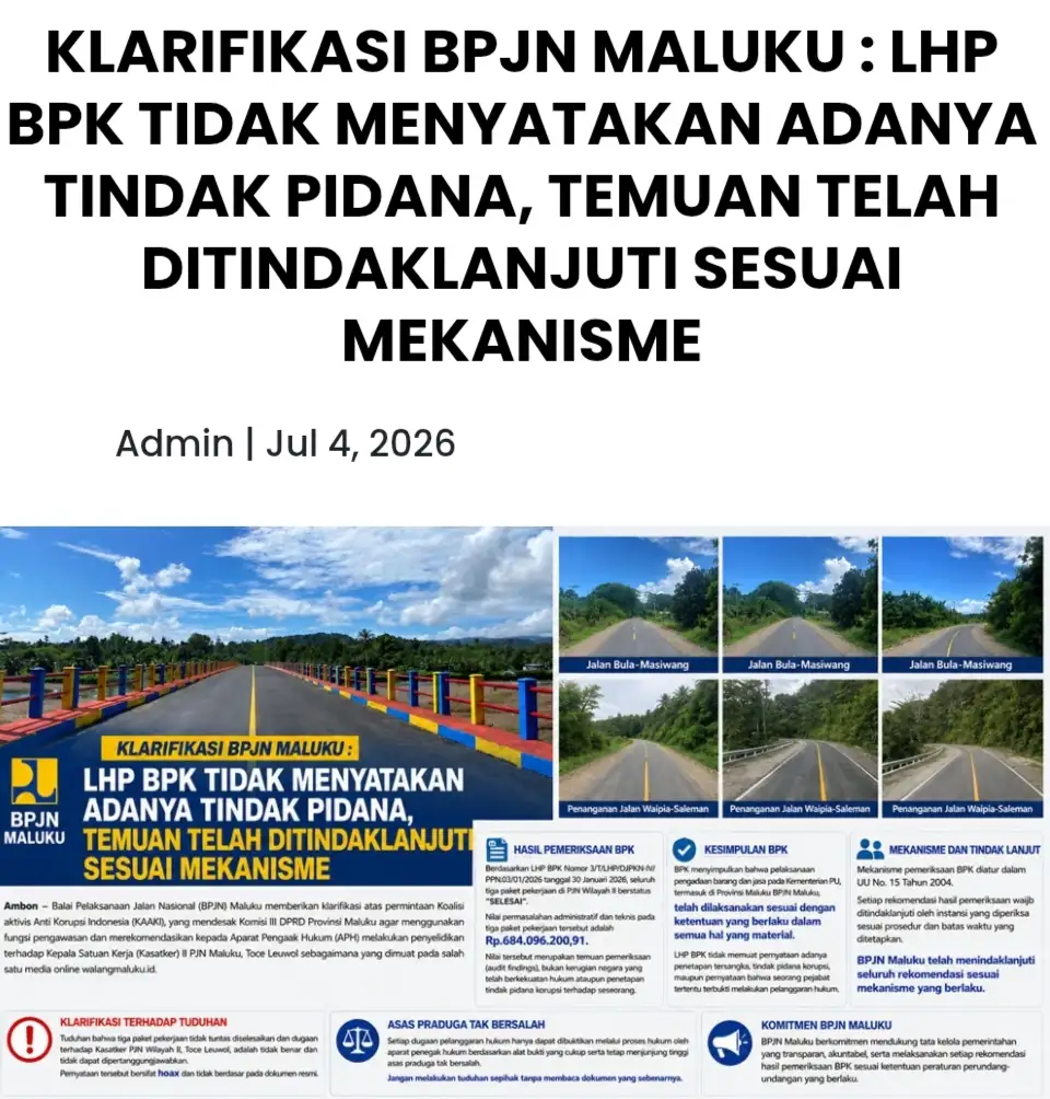 KLARIFIKASI BPJN MALUKU : LHP BPK TIDAK MENYATAKAN ADANYA TINDAK PIDANA, TEMUAN TELAH DITINDAKLANJUTI SESUAI MEKANISME