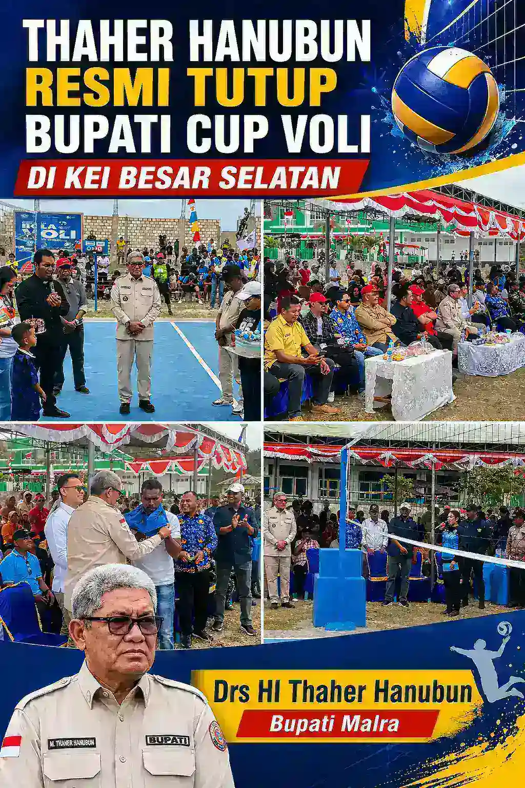 Thaher Hanubun Resmi Tutup Bupati Cup Voli di Kei Besar Selatan