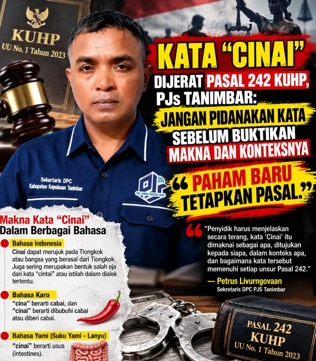 KATA “CINAI” DIJERAT PASAL 242 KUHP, PJS TANIMBAR: JANGAN PIDANAKAN KATA SEBELUM BUKTIKAN MAKNA DAN KONTEKSNYA