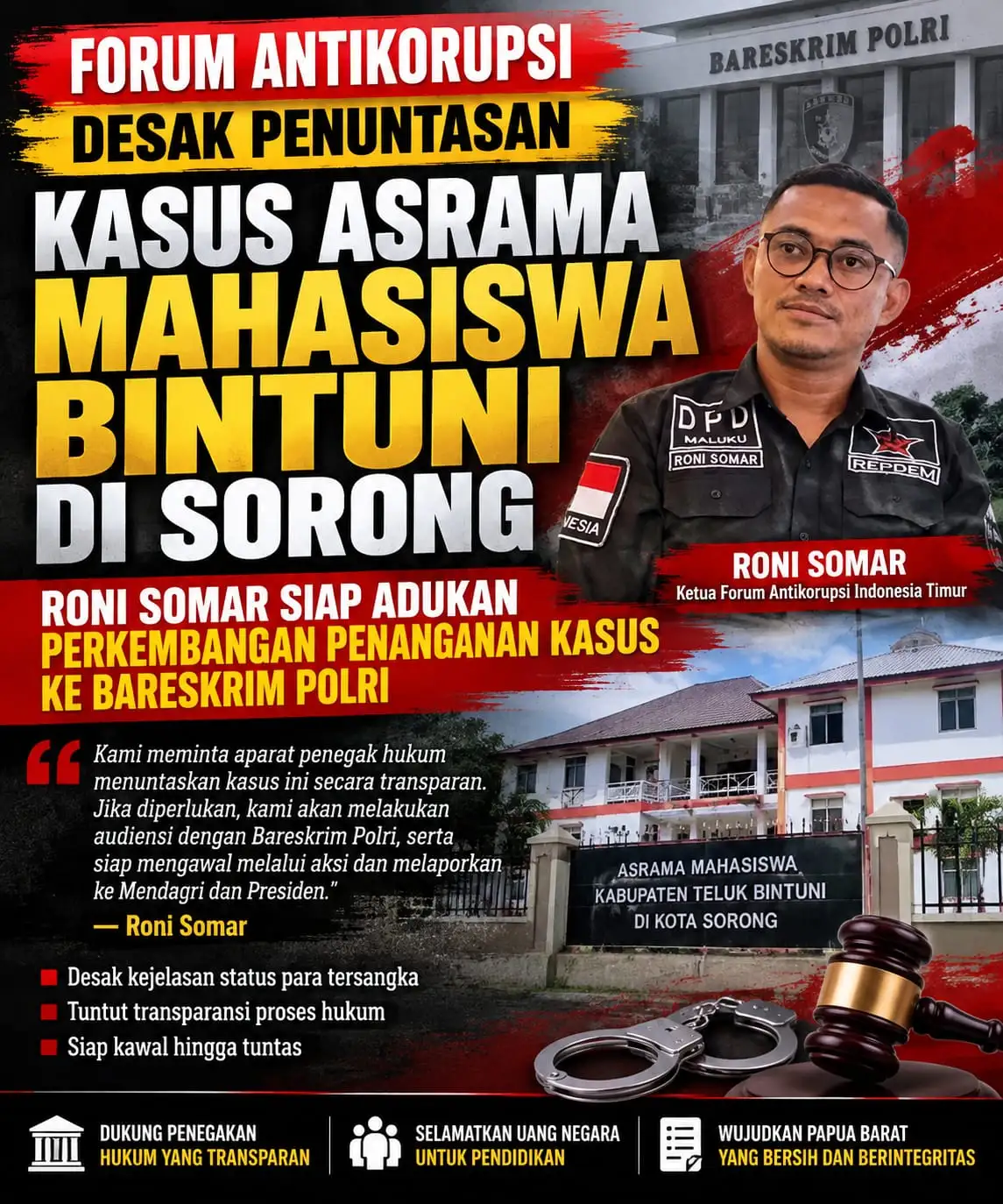 Forum Antikorupsi Desak Penuntasan Kasus Asrama Mahasiswa Bintuni di Sorong, Roni Somar Siap Adukan ke Bareskrim