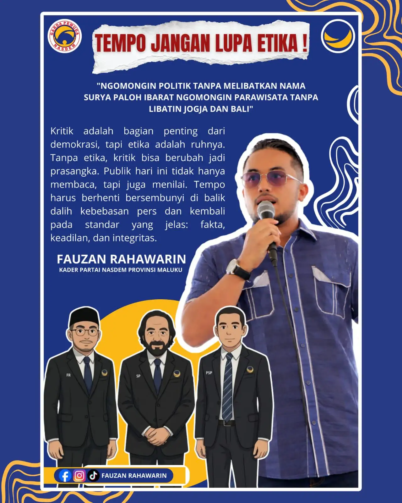 Polemik Sampul Tempo, Fauzan Rahawarin: Etika Ruh Demokrasi, Jangan Bersembunyi di Balik Kebebasan Pers