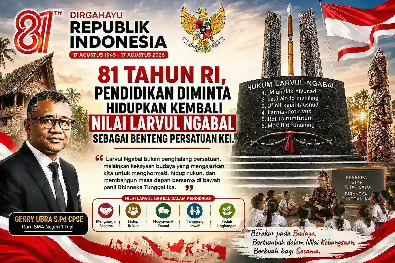 81 Tahun RI, Pendidikan Diminta Hidupkan Kembali Nilai Larvul Ngabal sebagai Benteng Persatuan Kei
