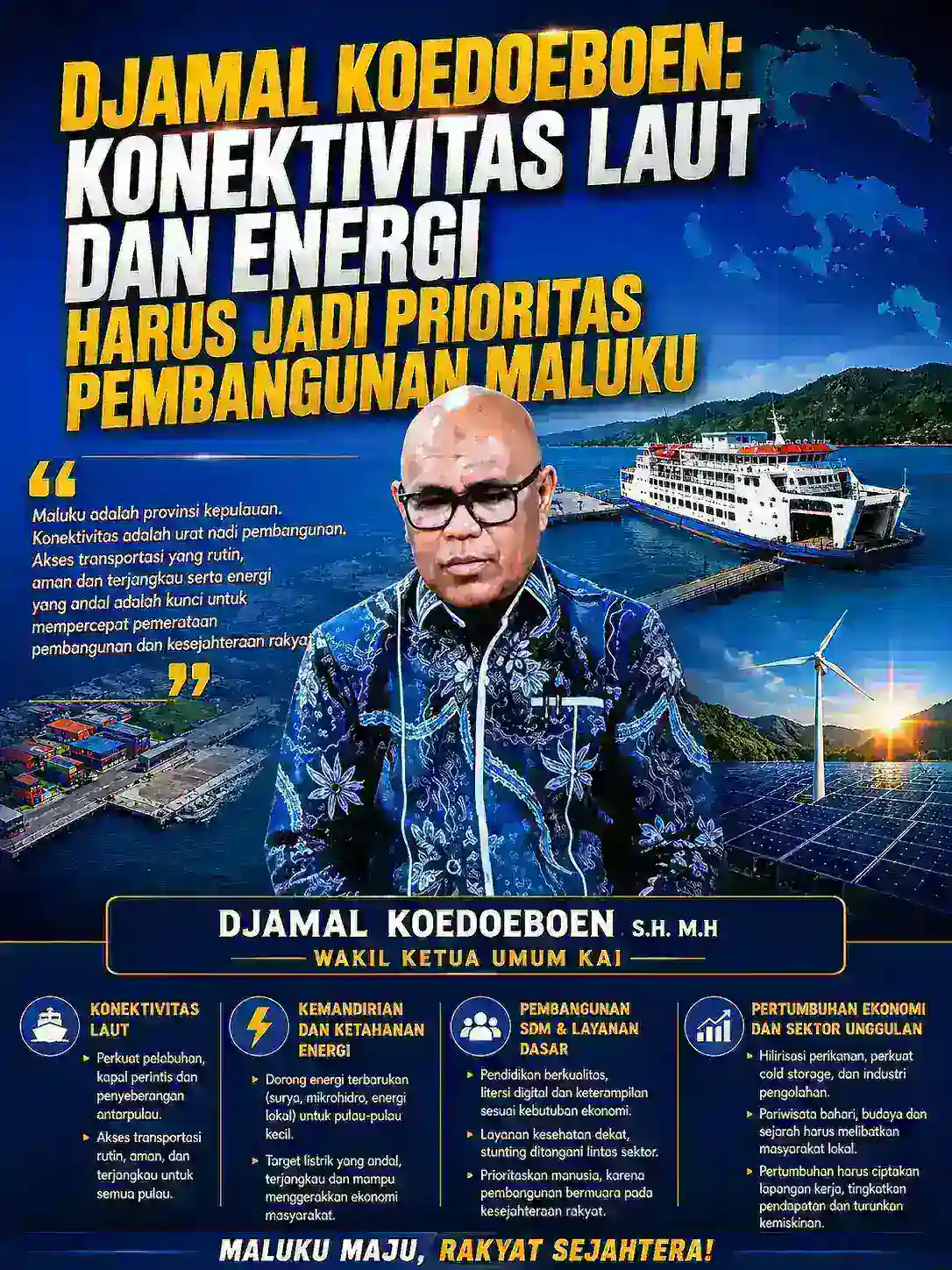 Djamal Koedoeboen: Konektivitas Laut dan Energi Harus Jadi Prioritas Pembangunan Maluku