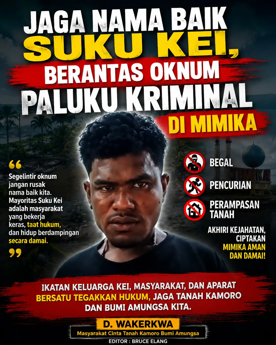 Jaga Nama Baik Suku Kei, Berantas Oknum Pelaku Kriminal di Mimika