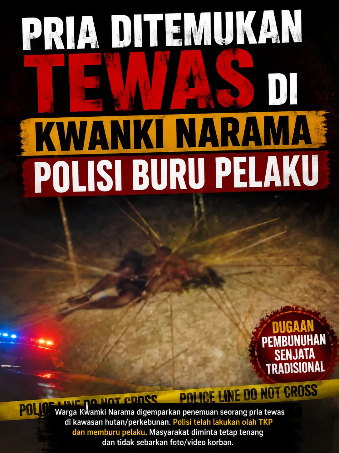 PRIA DITEMUKAN TEWAS DI KWAMKI NARAMA, POLISI BURU PELAKU