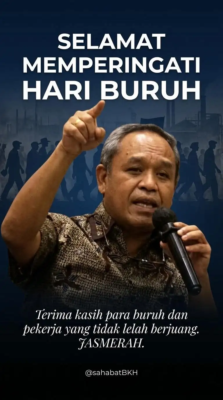 BENNI K HARMAN: MAY DAY ADALAH SIMBOL PERJUANGAN BURUH, DARI TRAGEDI HAYMARKET HINGGA LIBUR NASIONAL DI INDONESIA