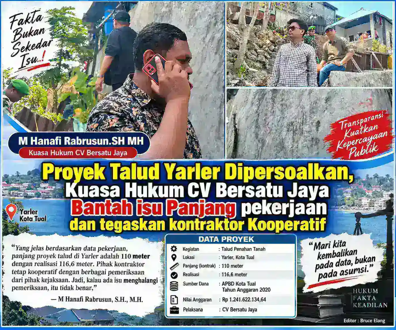 Proyek Talud Yarler Dipersoalkan, Kuasa Hukum CV Bersatu Jaya Bantah Isu Panjang Pekerjaan dan Tegaskan Kontraktor Kooperatif