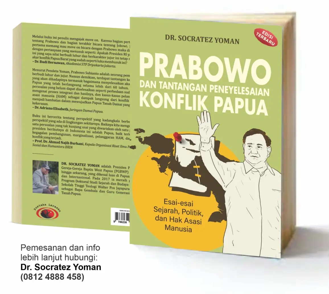 Paket  Final Buku: Prabowo Dan Tantangan Penyelesaian Konflik Papua Karya: Gembala Dr. A.G. Socratez Yoman