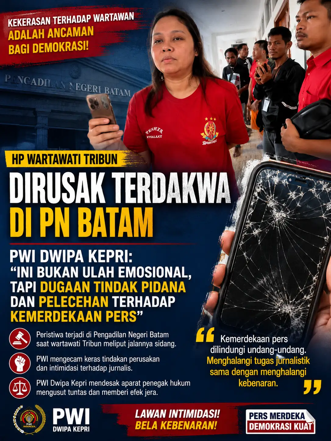 HP Wartawati Tribun Dirusak Terdakwa di PN Batam, PWO Dwipa Kepri: Ini Bukan Ulah Emosional, Tapi Dugaan Tindak Pidana dan Pelecehan Terhadap Kemerdekaan Pers