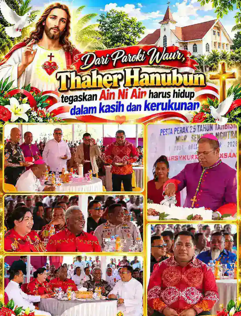 DARI PAROKI WAUR, THAHER HANUBUN TEGASKAN AIN NI AIN HARUS HIDUP DALAM KASIH DAN KERUKUNAN