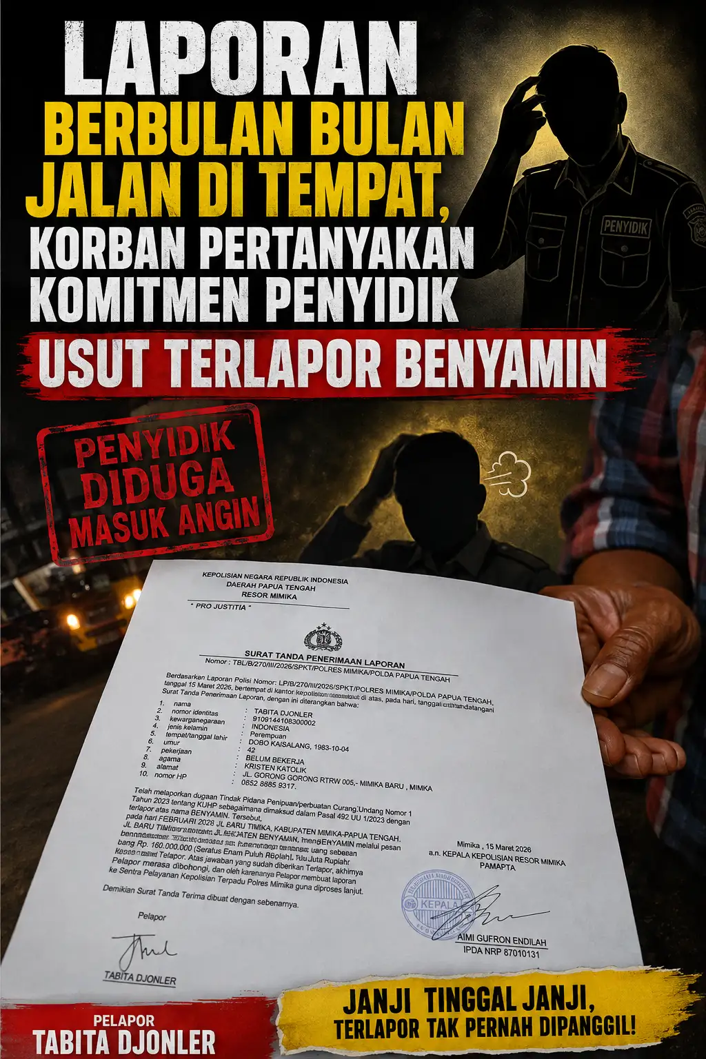 Laporan Berbulan-bulan Jalan di Tempat, Korban Pertanyakan Komitmen Penyidik Usut Terlapor Benyamin