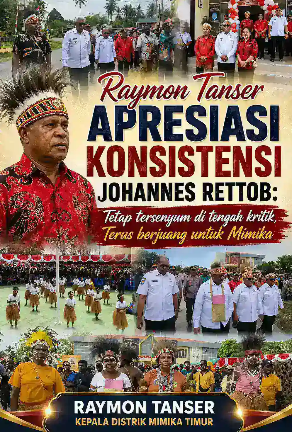 Raymon Tanser Apresiasi Konsistensi Johannes Rettob: Tetap Tersenyum di Tengah Kritik, Terus Berjuang untuk Mimika