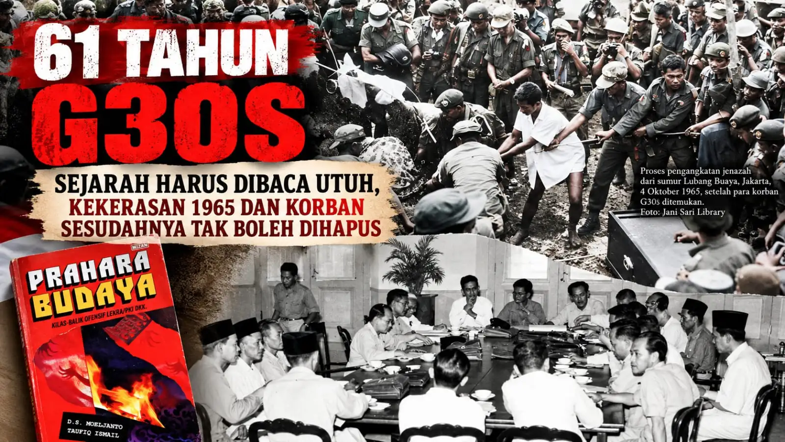61 TAHUN G30S: SEJARAH HARUS DIBACA UTUH, KEKERASAN 1965 DAN KORBAN SESUDAHNYA TAK BOLEH DIHAPUS