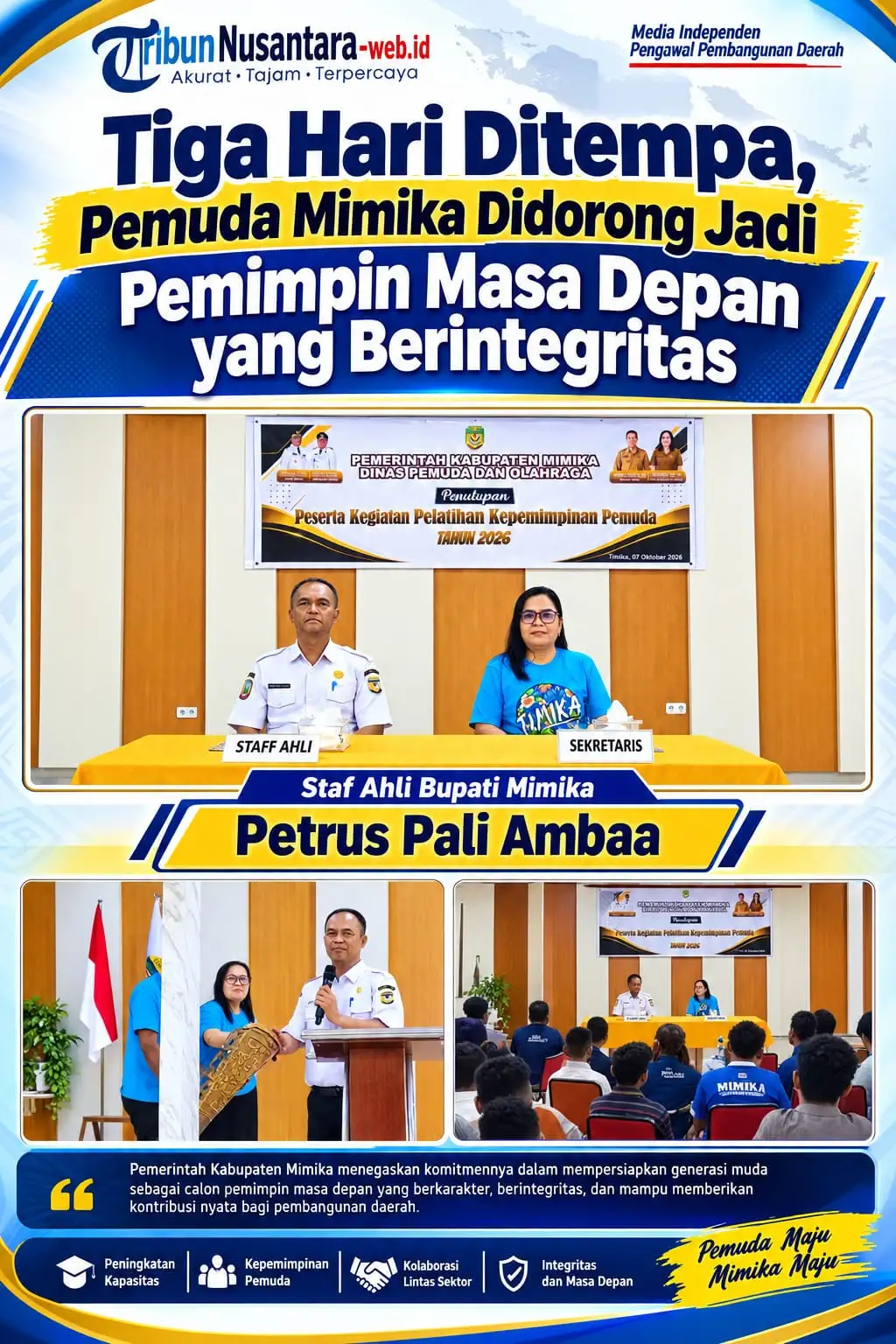 TIGA HARI DITEMPA, PEMUDA MIMIKA DIDORONG JADI PEMIMPIN MASA DEPAN YANG BERINTEGRITAS