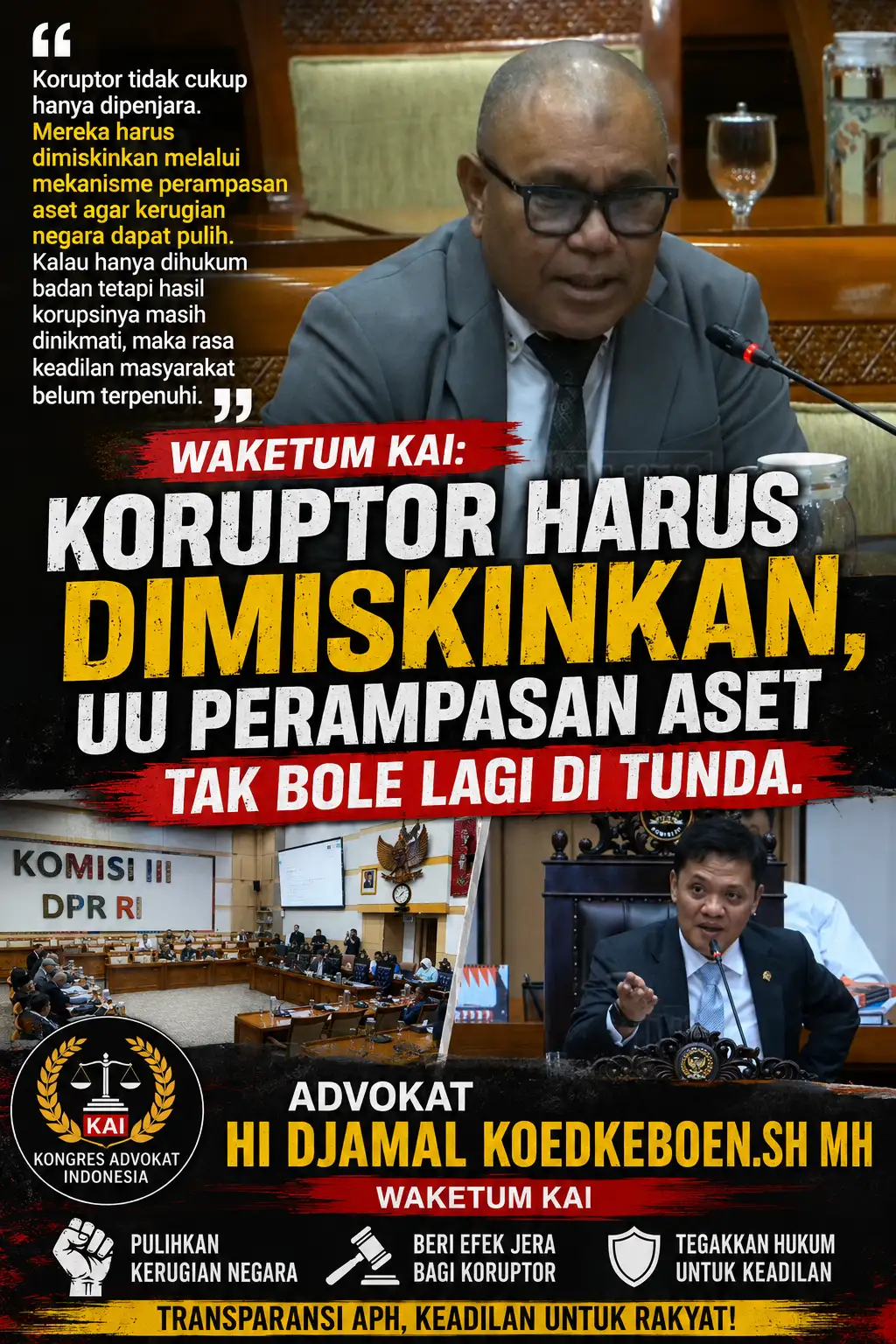 Waketum KAI: Koruptor Harus Dimiskinkan, UU Perampasan Aset Tak Boleh Lagi Ditunda