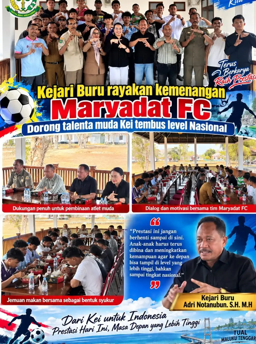 Kejari Buru Tanam Semangat Pembinaan, Maryadat FC Didorong Naik Kelas ke Panggung Nasional