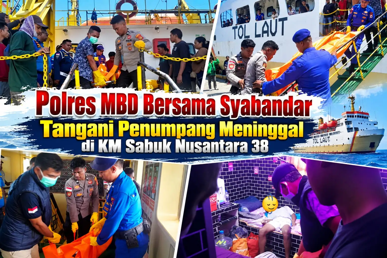 Polres MBD Bersama Syabandar Tangani Penumpang Meninggal di KM Sabuk Nusantara 38