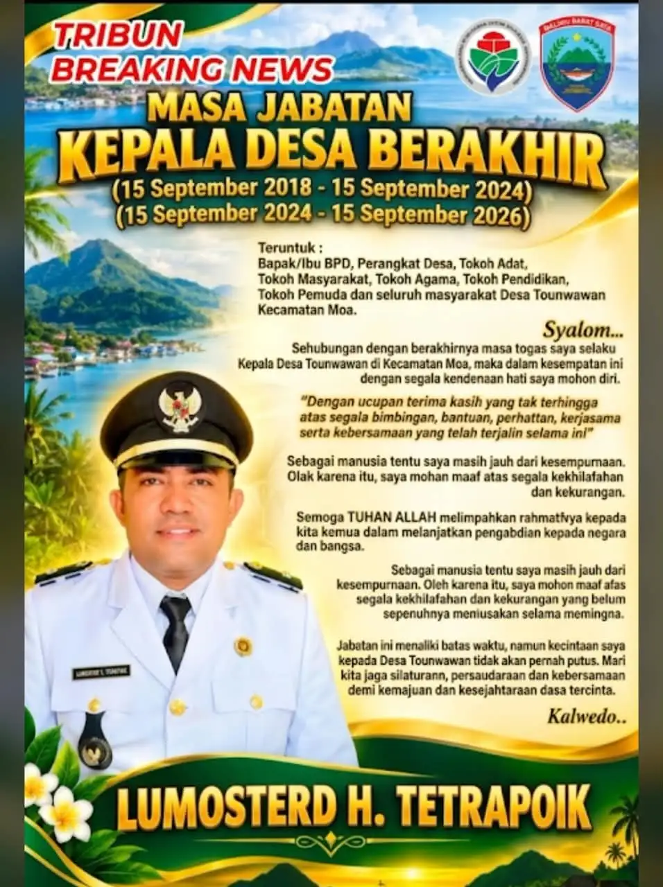 MASA JABATAN BERAKHIR, KEPALA DESA TOUNWAWAN LUMOSTERD H. TETRAPOIK SAMPAIKAN PESAN PERPISAHAN: “CINTA SAYA KEPADA DESA TIDAK AKAN PERNAH PUTUS”