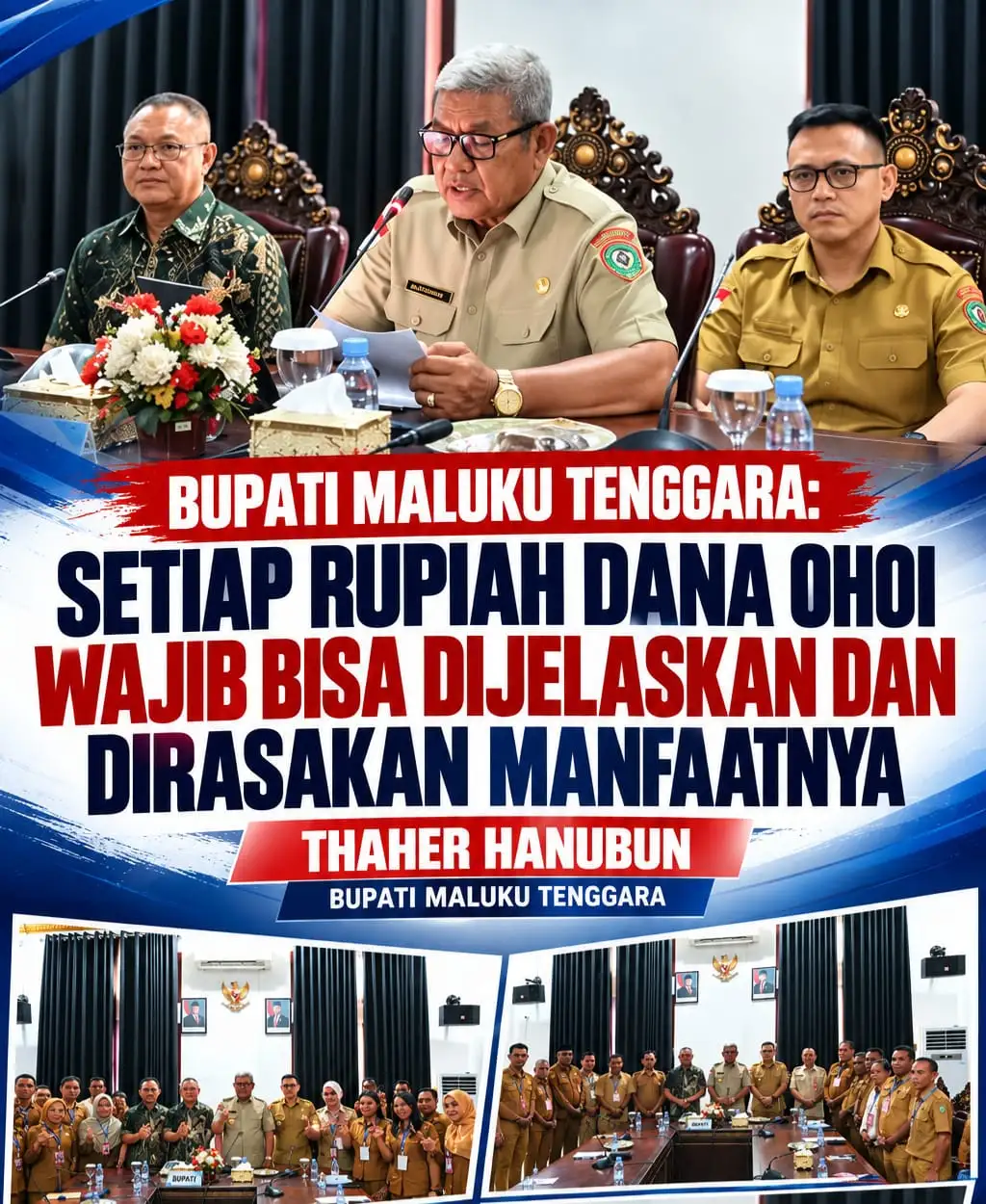 DARI TOT KE TATA KELOLA: THAHER HANUBUN TEKANKAN PENGADAAN OHOI HARUS TEPAT ATURAN DAN TEPAT MANFAAT