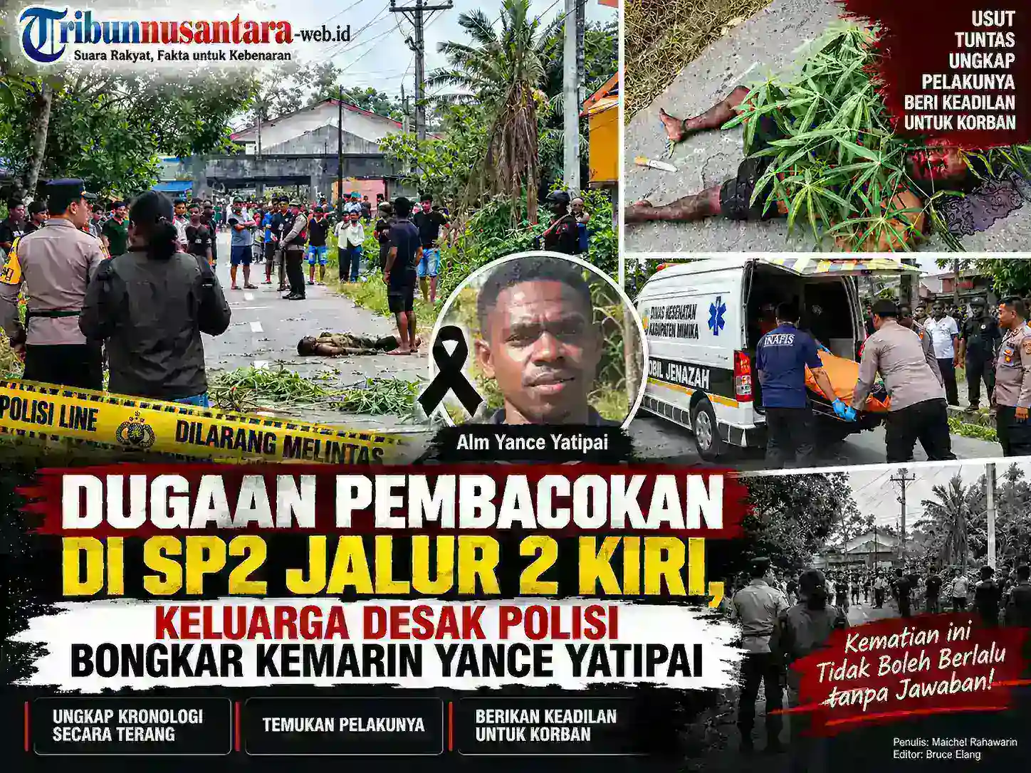 DUGAAN PEMBACOKAN DI SP2 JALUR 2 KIRI, KELUARGA DESAK POLISI BONGKAR KEMATIAN YANCE YATIPAI