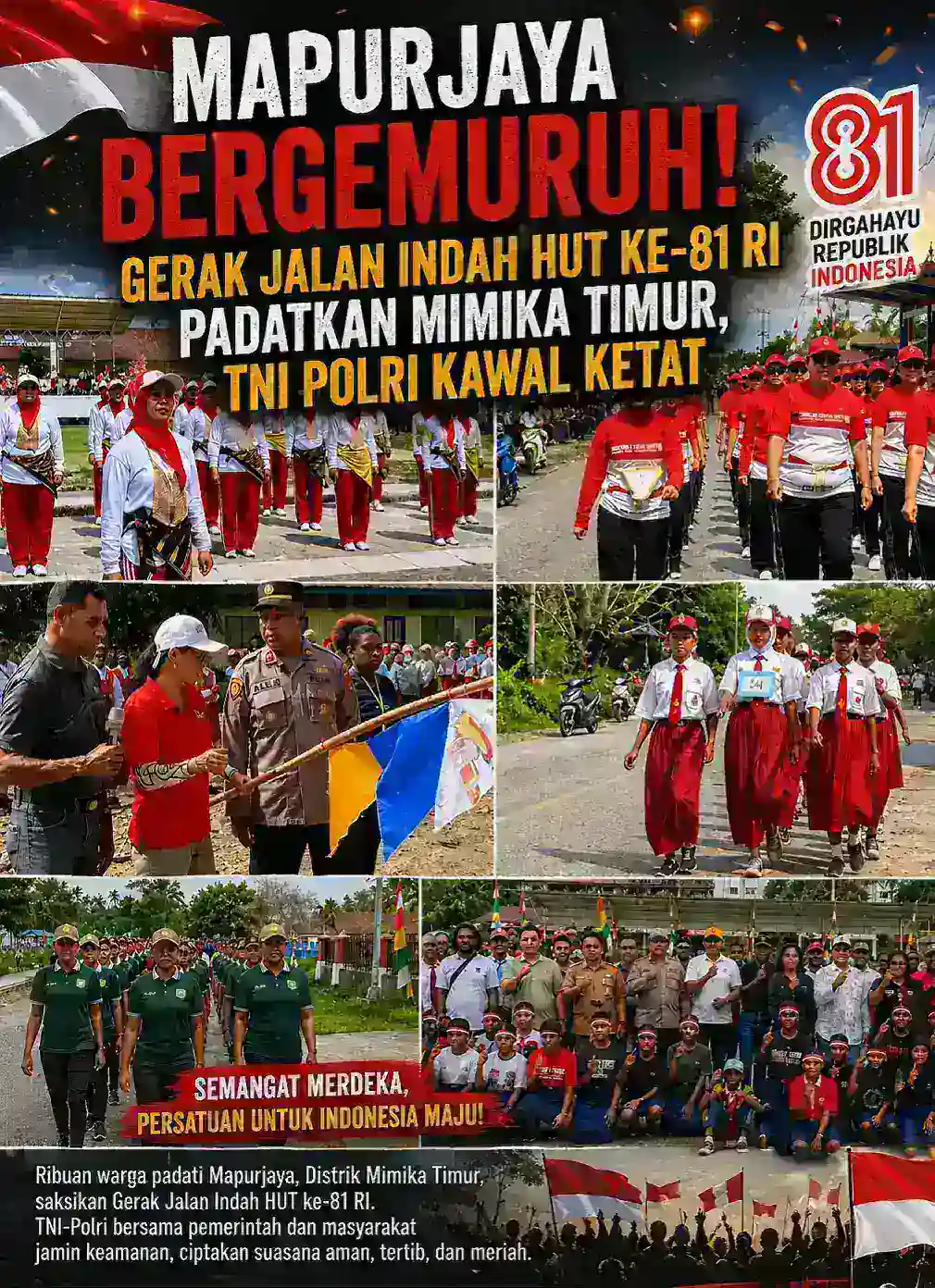 Mapurjaya Bergemuruh! Gerak Jalan Indah HUT ke-81 RI Padatkan Mimika Timur, TNI-Polri Kawal Ketat