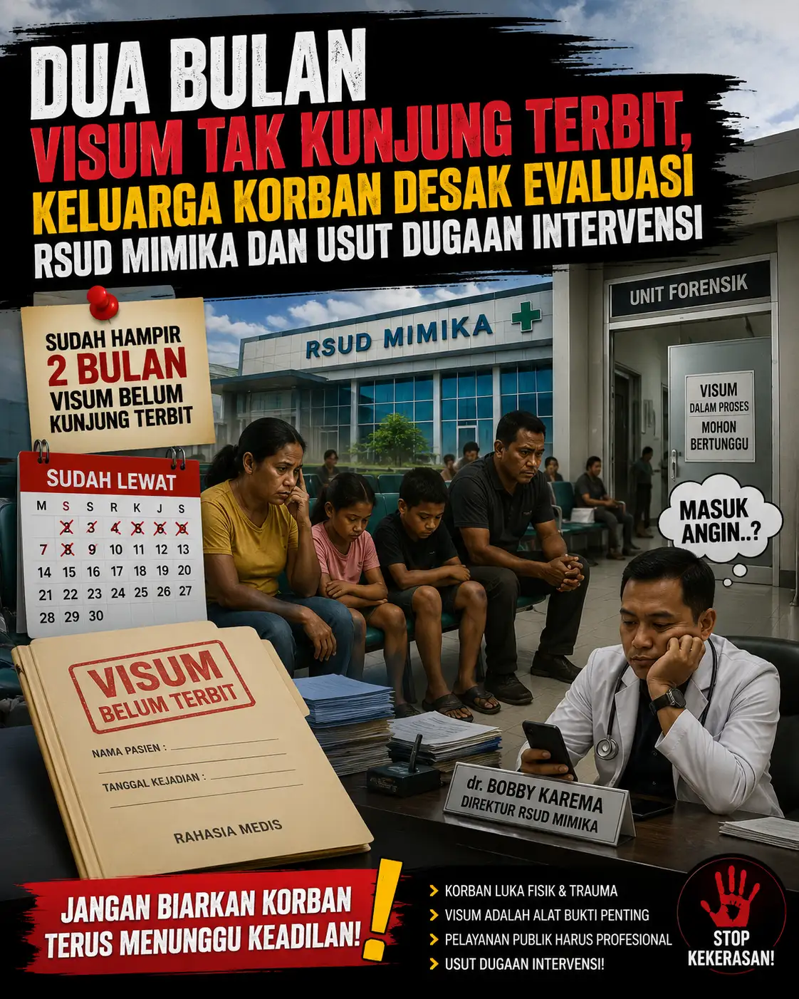 Dua Bulan Visum Tak Kunjung Terbit, Keluarga Korban Desak Evaluasi RSUD Mimika dan Usut Dugaan Intervensi