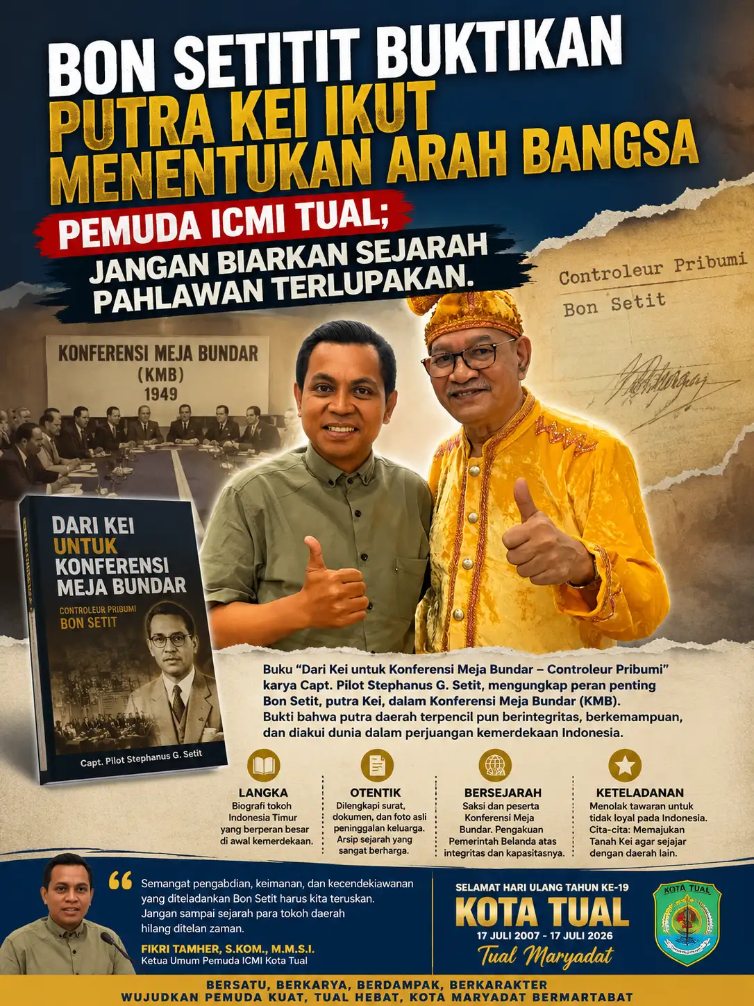 Bon Setitit Buktikan Putra Kei Ikut Menentukan Arah Bangsa, Pemuda ICMI Tual: Jangan Biarkan Sejarah Pahlawan Daerah Terlupakan