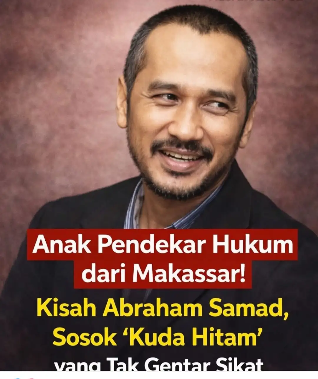 Abraham Samad: Ketua KPK dari Makassar yang Pernah Memimpin Era Penindakan Korupsi Agresif