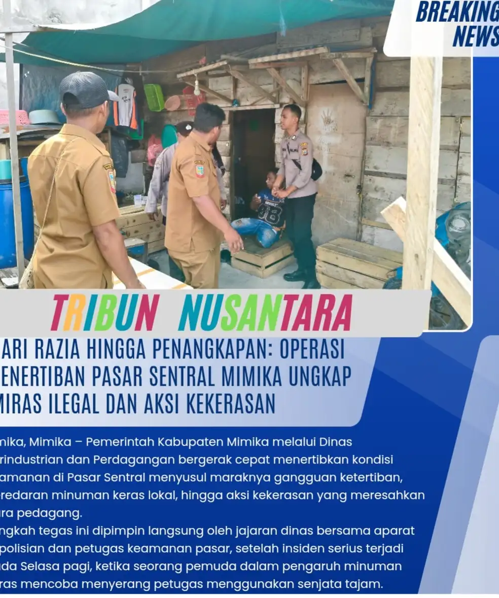 Pemda Mimika Tertibkan Pasar Sentral, Miras Lokal dan Aksi Kekerasan Jadi Sorotan