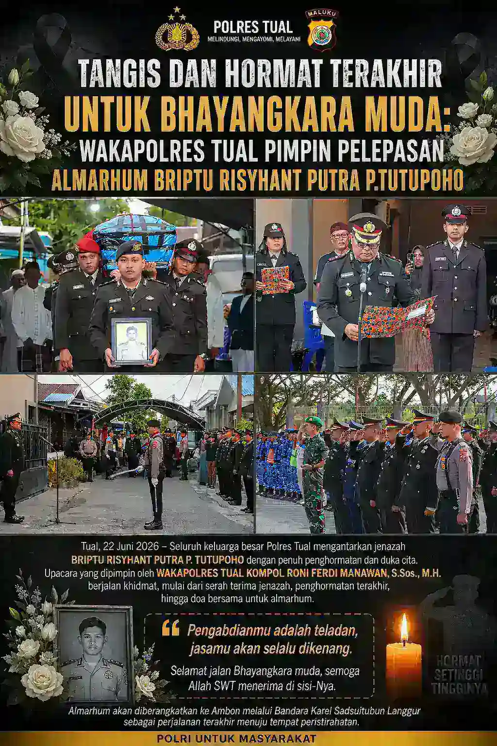 Tangis dan Hormat Terakhir untuk Bhayangkara Muda: Wakapolres Tual Pimpin Pelepasan Almarhum Briptu Risyhant Putra P. Tutupoho