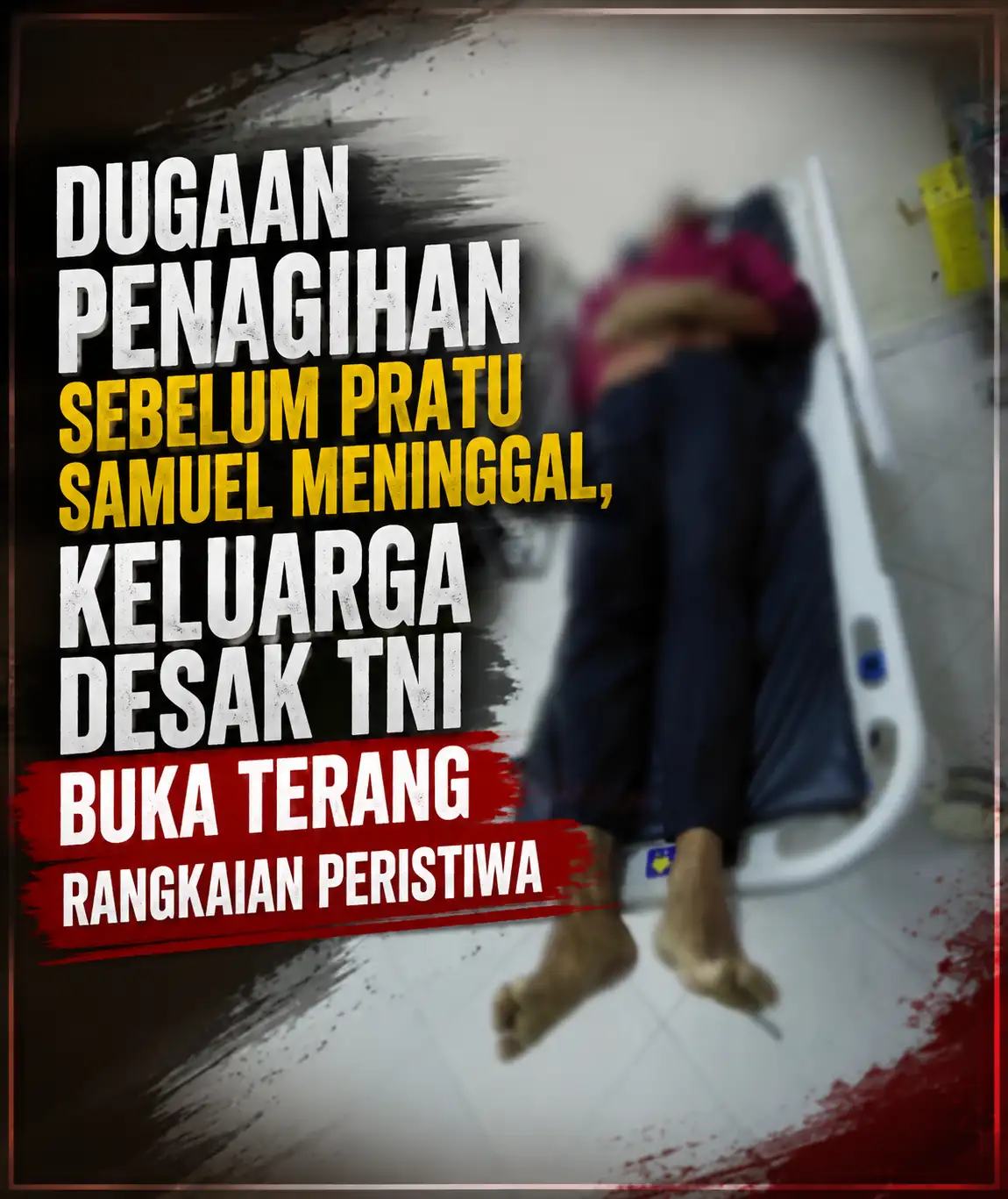 Dugaan Penagihan Sebelum Pratu Samuel Meninggal, Keluarga Desak TNI Buka Terang Rangkaian Peristiwa