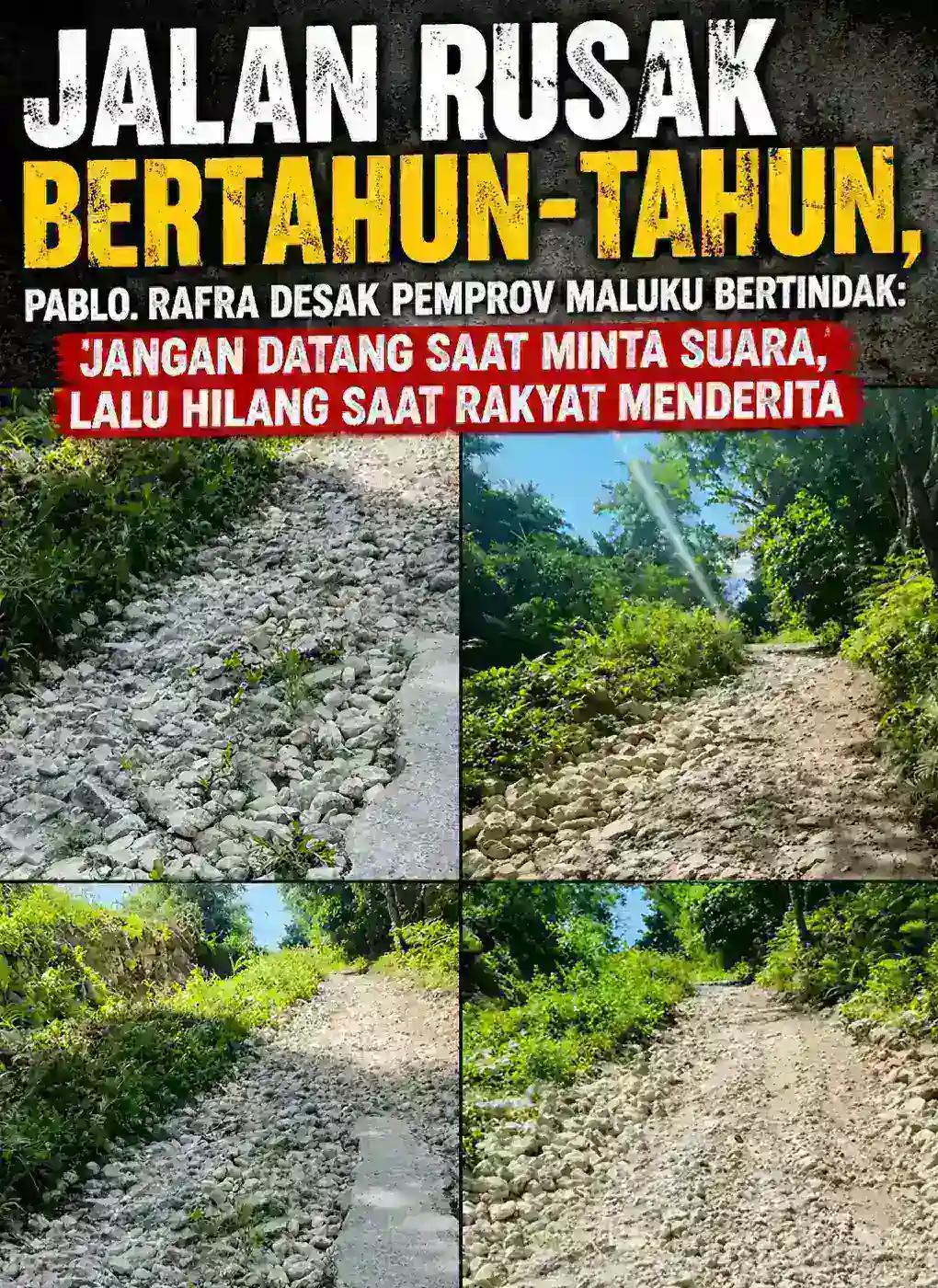 Jalan Rusak Bertahun-tahun, Pablo Rafra Desak Pemprov Maluku Bertindak: Jangan Datang Saat Minta Suara, Lalu Hilang Saat Rakyat Menderita