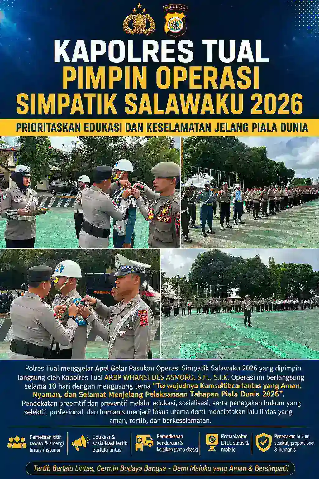 Kapolres Tual Pimpin Operasi Simpatik Salawaku 2026, Prioritaskan Edukasi dan Keselamatan Jelang Piala Dunia